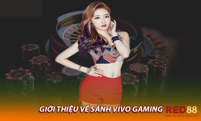 Giới thiệu về sảnh Sexy: Vivo Gaming Red88