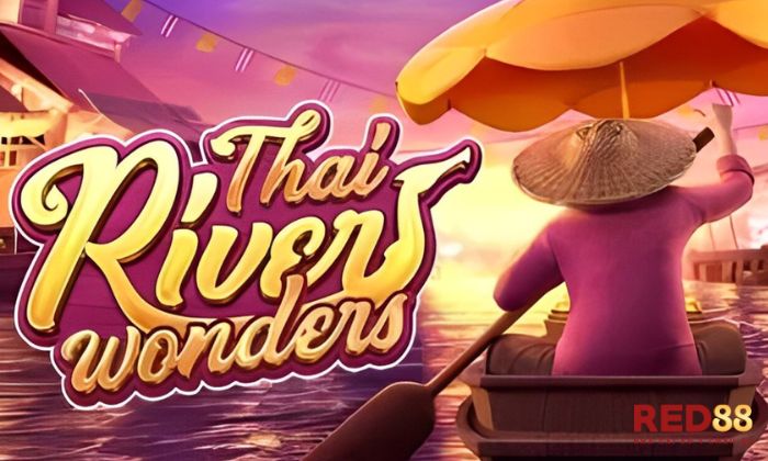 Thai River Wonder Red88 Tổng quan về Thai River Wonder Red88